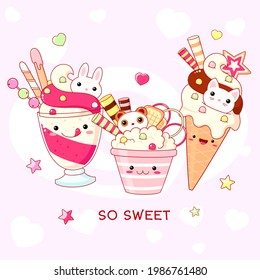 Funny background with cute sweet foods - ice cream, cake and cupcake. Desserts in kawaii style with smiling face and pink cheeks. Inscription So sweet. Vector EPS8  