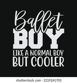 Funny Ballet Dancer Gifts T-shirt Design