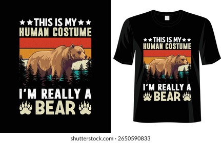 Funny Bear Costume T-Shirt Design, This Is My Human Costume, I’m Really A Bear, com Vintage Retro Sunset e Grizzly Bear Illustration, t-shirt de urso, t-shirt de traje humano. 