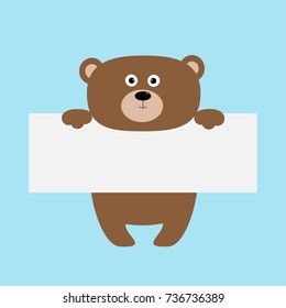 Funny bear hanging on paper board template. Kawaii animal body. Cute cartoon character. Baby card. Flat design style. Blue background Isolated. Vector illustration