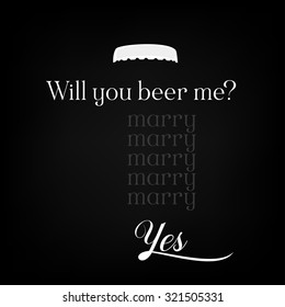 Funny beer poster vector. Engagement theme over black background for pubs and bars.