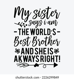 Funny Best Brother From Sister t-shirt design