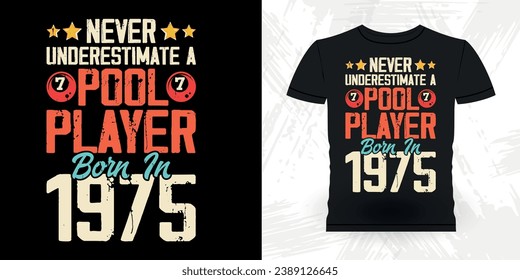 Funny Billiards Game Lover Gift Retro Vintage Pool Player T-shirt Design