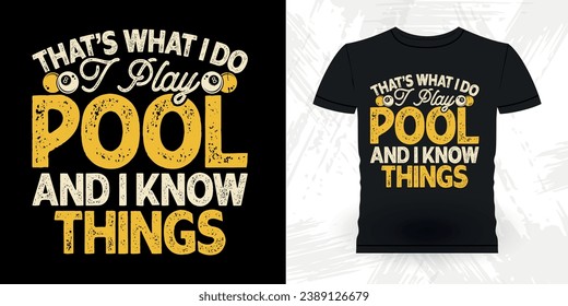 Funny Billiards Game Lover Gift Retro Vintage Pool Player T-shirt Design