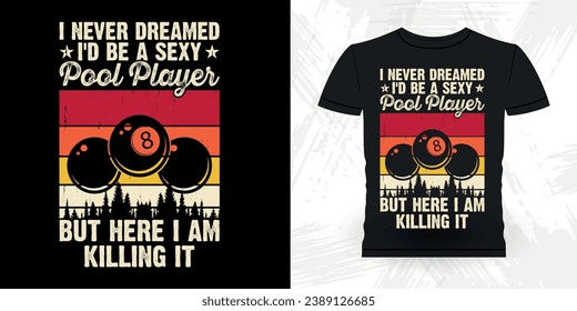 Funny Billiards Game Lover Gift Retro Vintage Pool Player T-shirt Design