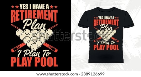 Funny Billiards Game Lover Gift Retro Vintage Pool Player T-shirt Design