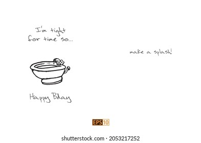 A funny birthday card with the message 'I'm short on time so, happy bday, an abbreviation of the term 'birthday' which also sounds like 'bidet' featured in the cartoon above