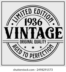 Funny birthday T-shirt Design, Vintage Birthday T-shirt Design,1936 Aged to perfection, 1936 Limited Edition T-shirt Design