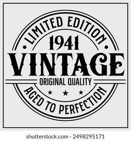 Funny birthday T-shirt Design, Vintage Birthday T-shirt Design,1941Aged to perfection, 1974 Limited Edition T-shirt Design