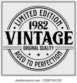 Funny birthday T-shirt Design, Vintage Birthday T-shirt Design,1982 Aged to perfection, 1982 Limited Edition T-shirt Design