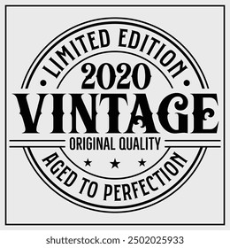 Funny birthday T-shirt Design, Vintage Birthday T-shirt Design,2022 Aged to perfection, 2020 Limited Edition T-shirt Design