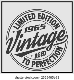 Funny birthday T-shirt Design, Vintage Birthday T-shirt Design,1934 Aged to perfection, 1934 Limited Edition T-shirt Design, 1964 Aged to perfection, 1965 Aged to perfection, 1966, 1967