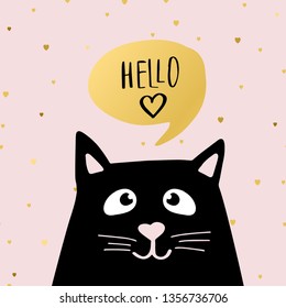 Funny black cat with text .speech bubble. Cute illustration on pink background with small gold hearts.
