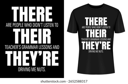 Funny black t-shirt design featuring a sarcastic grammar joke, making it a perfect gift for teachers, students, or anyone with a sense of humor.