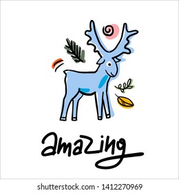 Funny blue moose vector illustration. Amazing hand drawn typing. Invitation carts, postcard, logos, prints.