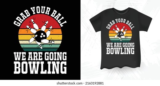 Funny Bowler Lover Retro Vintage Bowling T-shirt Design