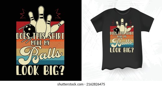 Funny Bowler Retro Vintage Bowling T-shirt Design