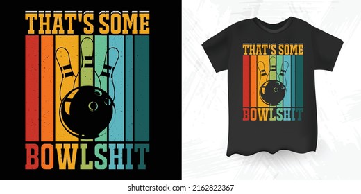 Funny Bowler Sports Retro Vintage Bowling T-Shirt Design