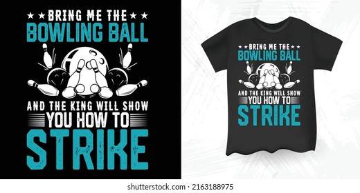 Funny Bowler Vintage Bowling T-Shirt Design