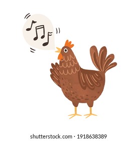 Funny brown chicken clucking and singing songs. Speech bubble with music notes as sounds of hen. Flat vector illustration isolated on white background.