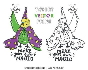 Funny budgie in wizard's hat. Lovely cute green parrot in purple wizard's cloak. Phrase lettering make your own magic. Creative art with pet. Vector t-shirt design. Bicolor and colorful prints set. 