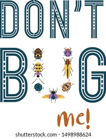 Funny bug vector print for toddler kids. Colorful beetle poster. For fashion design, card, web, print with insects. Cartoon style illustration. Elements are isolated.