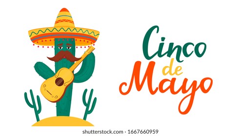 Funny cactus in sombrero plays the guitar. Cinco de Mayo banner. National Mexican holiday.