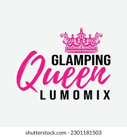 Funny Camping Lover Gift T-Shirt Glamping Queen
