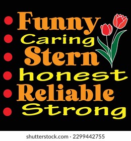 Funny Caring Stern Honest Reliable Strong T-Shirt