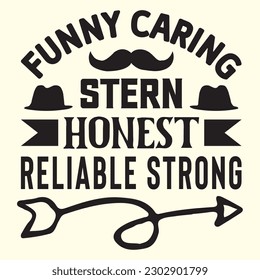 Funny Caring Stern Honest Zuverlässige T-Shirt Design, Vektordatei 