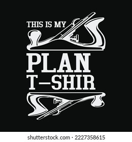 Funny Carpenter Woodworker Gift Carpentry This Is My Plane