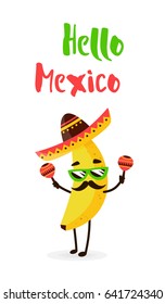 Funny cartoon banana in a Mexican hat and mustache. Hola amigo. Summer card. Flat style. Vector illustration.