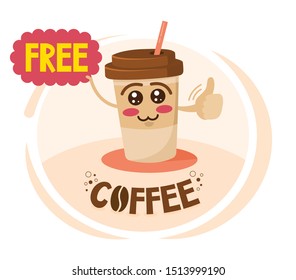 Funny Cartoon Character Coffee Cup Holding A Sign With Special Offer. Free Coffee Discount Concept. 