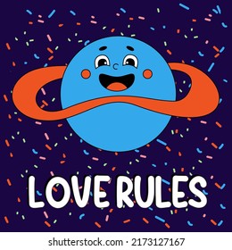 Funny cartoon character. Groovy element funky cute space character planet. Love rules quote. Vector illustration trendy retro cartoon style. Comic element for sticker, square poster, card