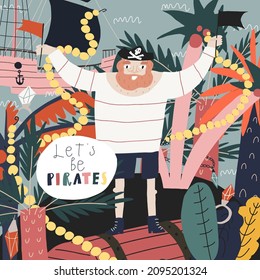 Funny cartoon character pirate. Pirate island, plant, boat, treasure box, lettering. Vector postcard print, book page design