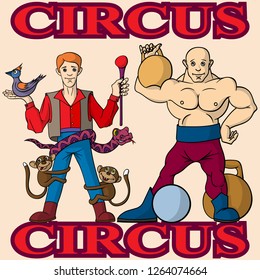 Funny cartoon circus magician and strongman. Cheerful joyful performance. Vector illustration.
