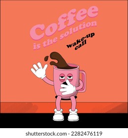 funny cartoon coffee mascot with slogan Vector design for t-shirt graphics, banner, fashion prints, slogan tees, stickers, flyer, posters and other creative uses