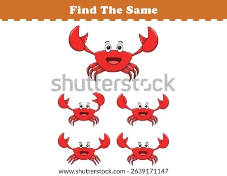 Funny cartoon crab. Find same pictures. Educational game for children. Cartoon vector illustration