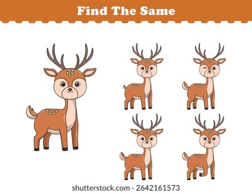 Funny cartoon deer. Find same pictures. Educational game for children. Cartoon vector illustration