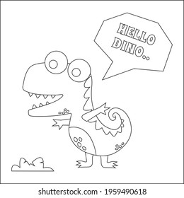 Funny cartoon dinosaur drawing as vector, Cartoon isolated vector illustration, Creative vector Childish design for kids activity colouring book or page.