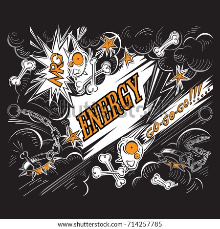Funny cartoon grunge ENERGY vector illustration with dog skulls, lightnings, stars and "go-go-go!", "nrg" hand drawn inscriptions on black background. 