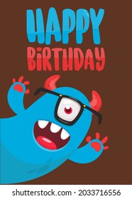Funny cartoon monster character card for birthday party. Illustration of happy alien creature. Package, poster or invitation design. Vector isolated