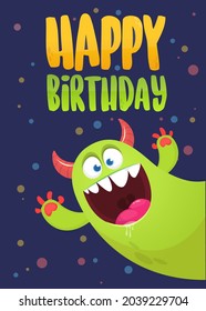 Funny cartoon monster character card for birthday party. Illustration of happy alien creature. Package, poster or invitation design. Vector isolated