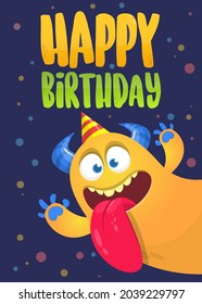 Funny cartoon monster character card for birthday party. Illustration of happy alien creature. Package, poster or invitation design. Vector isolated