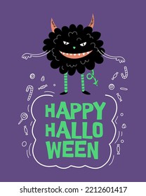 Funny cartoon monster with sweets and candies. Hand Drawn Halloween card design 