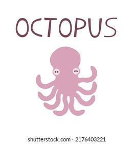 Funny cartoon octopus with hand drawn letters.