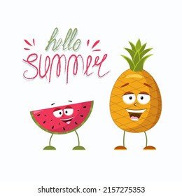 Funny cartoon pineapple and watermelon and the inscription hello summer, vector flat graphics on an isolated white background