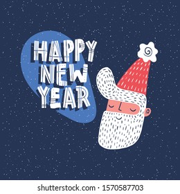 A Funny Cartoon Portrait Of Santa Claus With Hand Lettering Font Happy New Year. Isolated Illustration