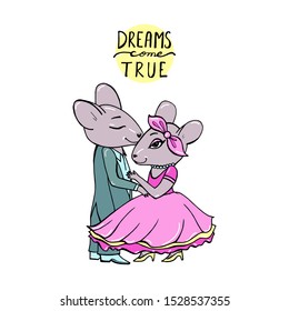 Funny cartoon princess mouse and mouse Prince. Dream big. Motivation. Cartoon character illustration for game, book, t-shirt, card, print, poster and decoration. Vector clipart.
