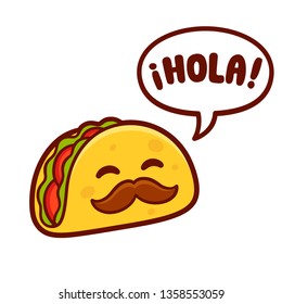 Funny cartoon taco character with mustache saying Hola (Hello in Spanish). Cute Mexican food restaurant mascot vector illustration. Mexico stereotype drawing.